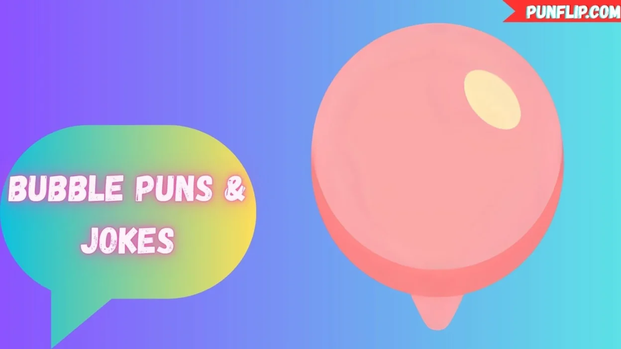 Bubble Puns & Jokes
