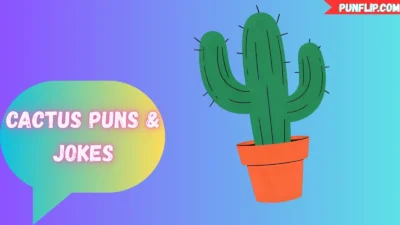 Cactus Puns & Jokes