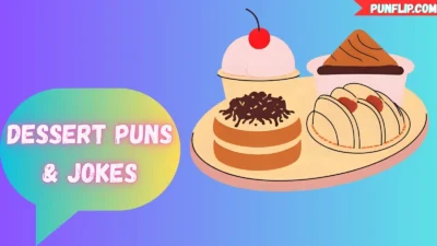 Dessert Puns & Jokes