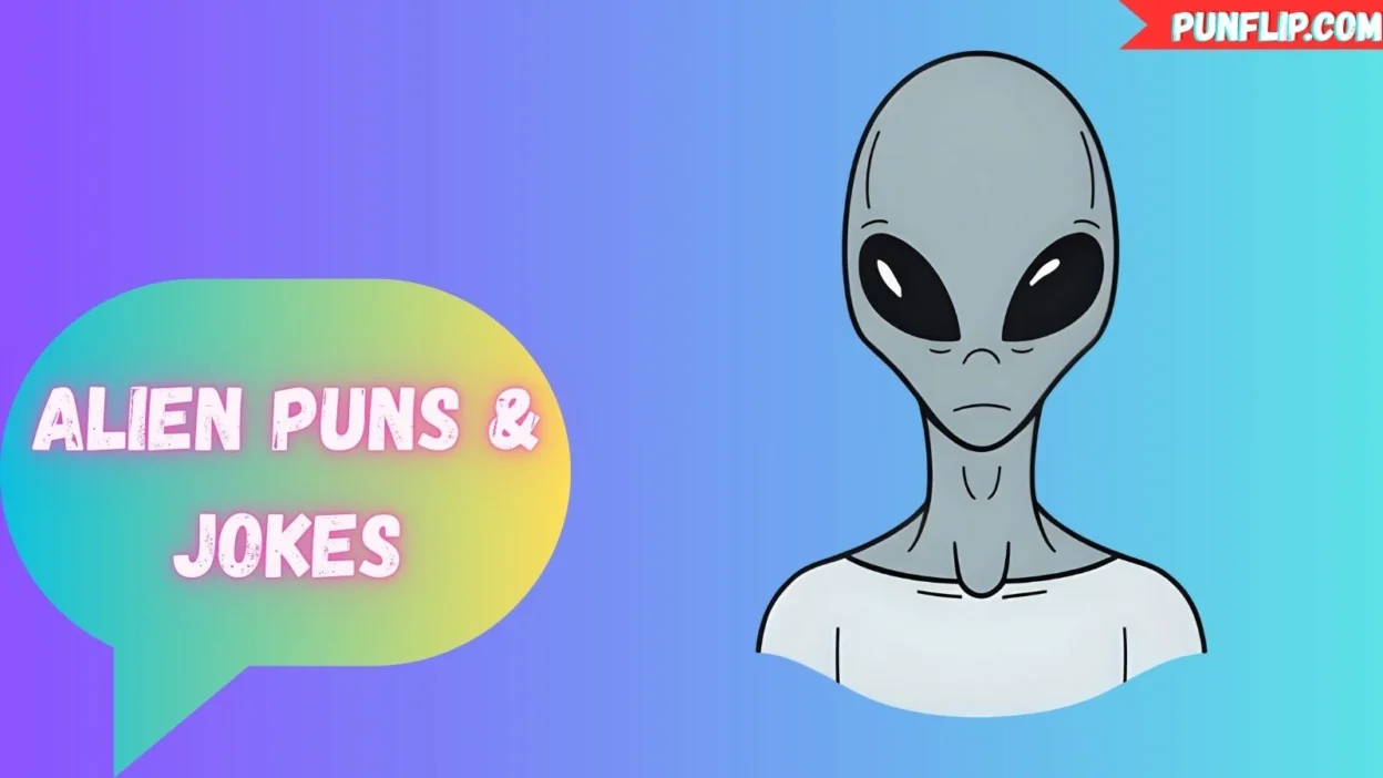 Alien Puns & Jokes
