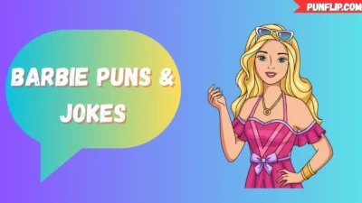 Barbie Puns & Jokes