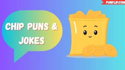 Chip Puns & Jokes