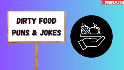 Dirty Food Puns & Jokes