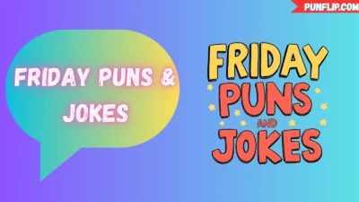 Friday Puns & Jokes