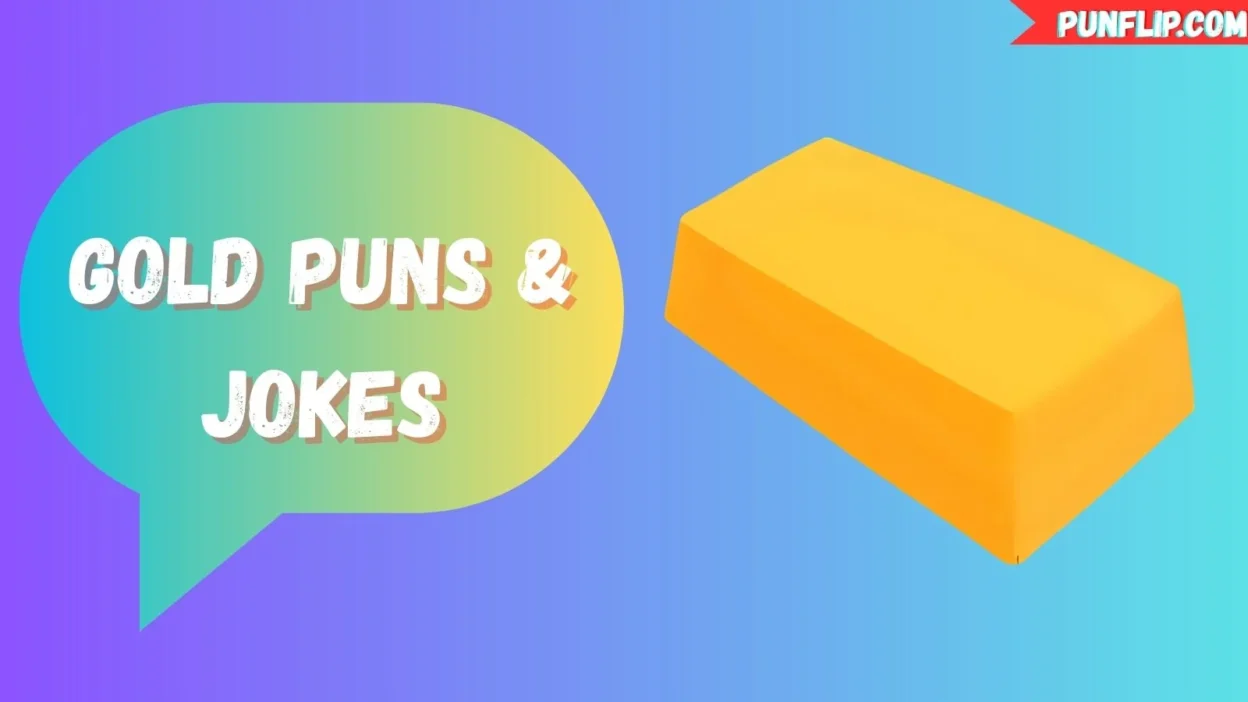 Gold Puns & Jokes