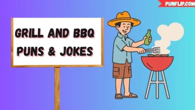Grill and BBQ Puns & Jokes