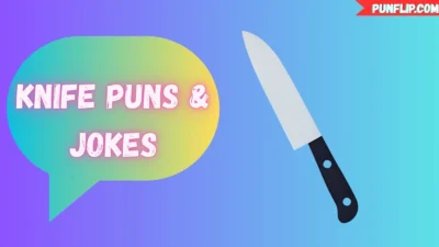 Knife Puns & Jokes