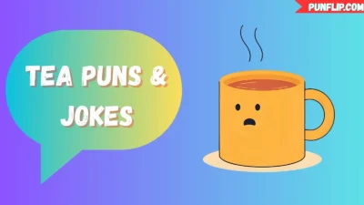 Tea Puns & Jokes