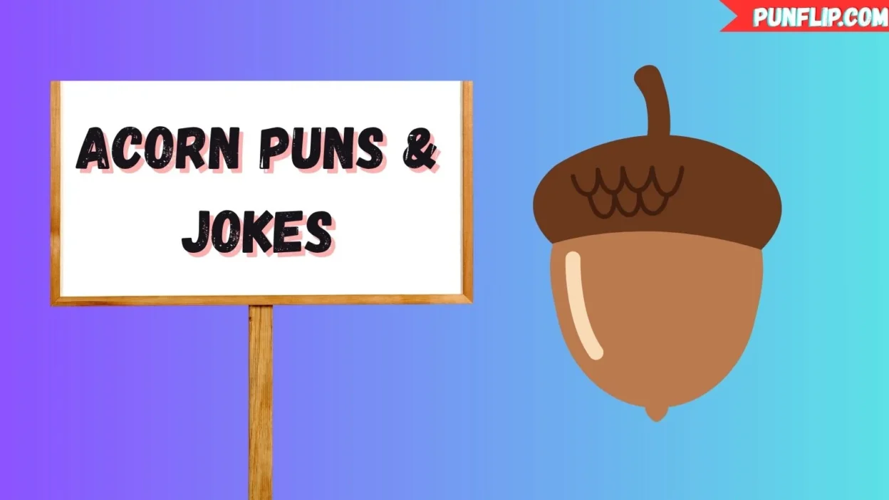 Acorn Puns & Jokes