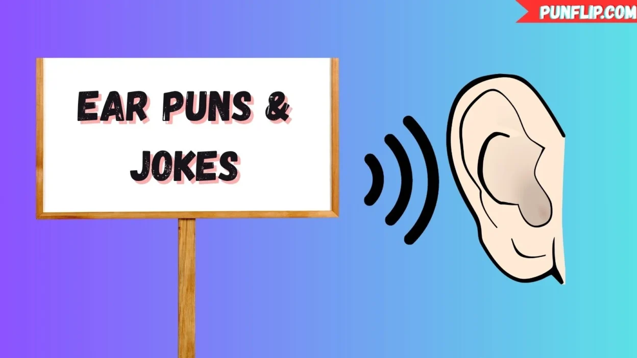 Ear Puns & Jokes