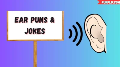 Ear Puns & Jokes