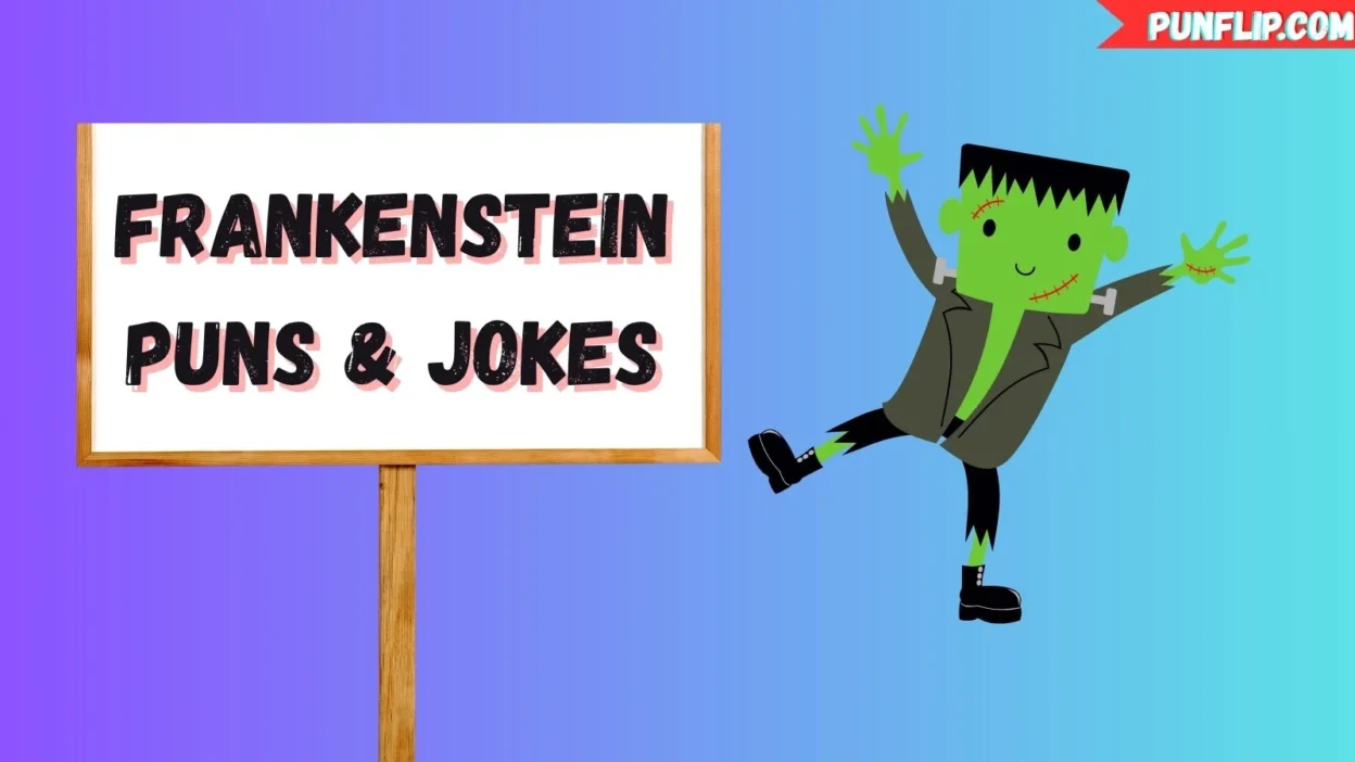 Frankenstein Puns & Jokes