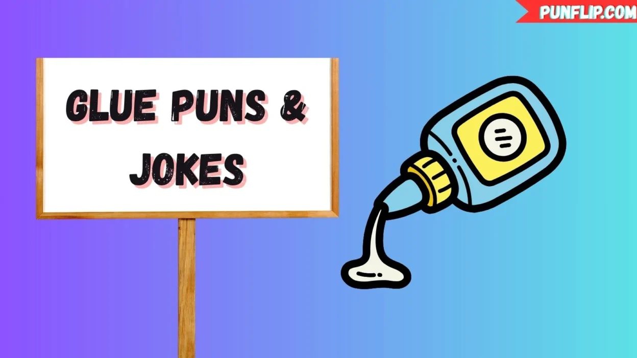 Glue Puns & Jokes