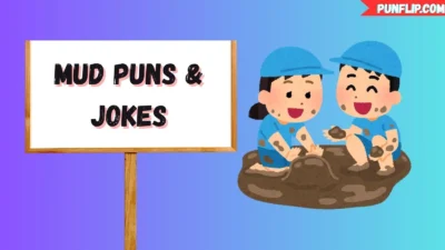 Mud Puns & Jokes