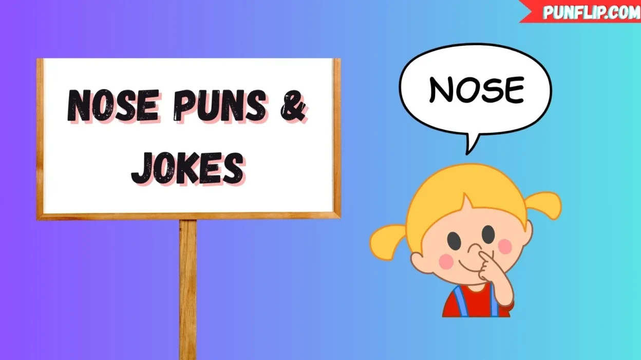 Nose Puns & Jokes