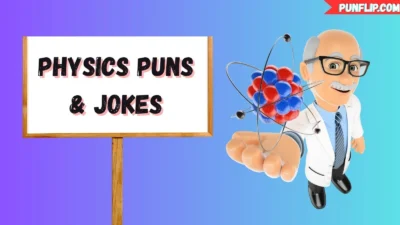 Physics Puns & Jokes