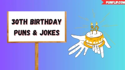 30th Birthday Puns & Jokes