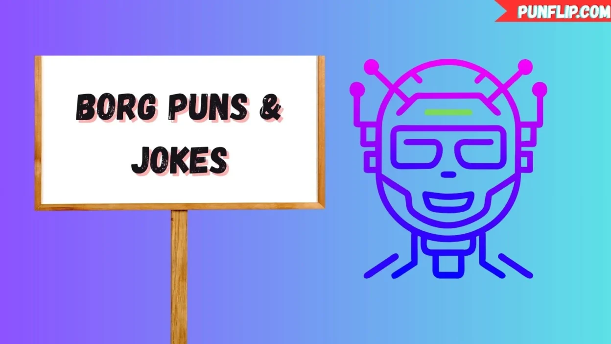 Borg Puns & Jokes