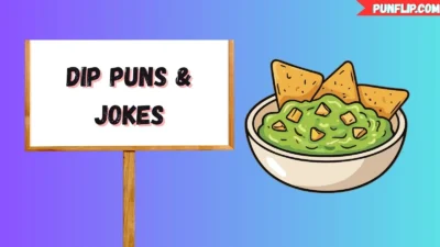 Dip Puns & Jokes