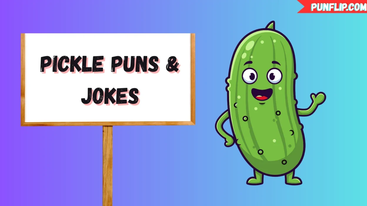 Pickle Puns & Jokes