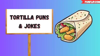 Tortilla Puns & Jokes