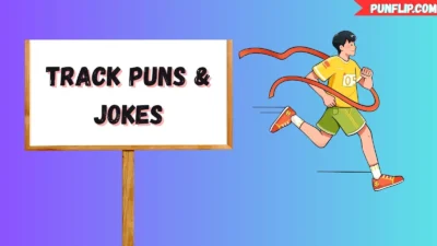 Track Puns & Jokes