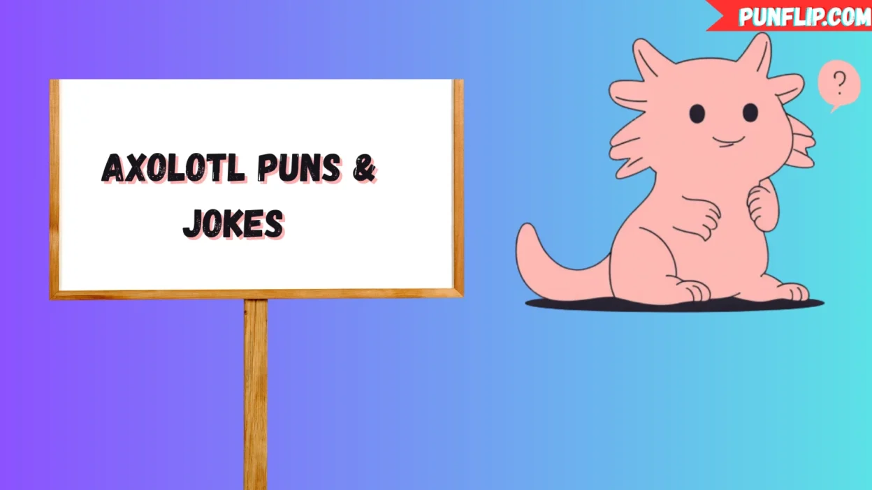 Axolotl Puns & Jokes