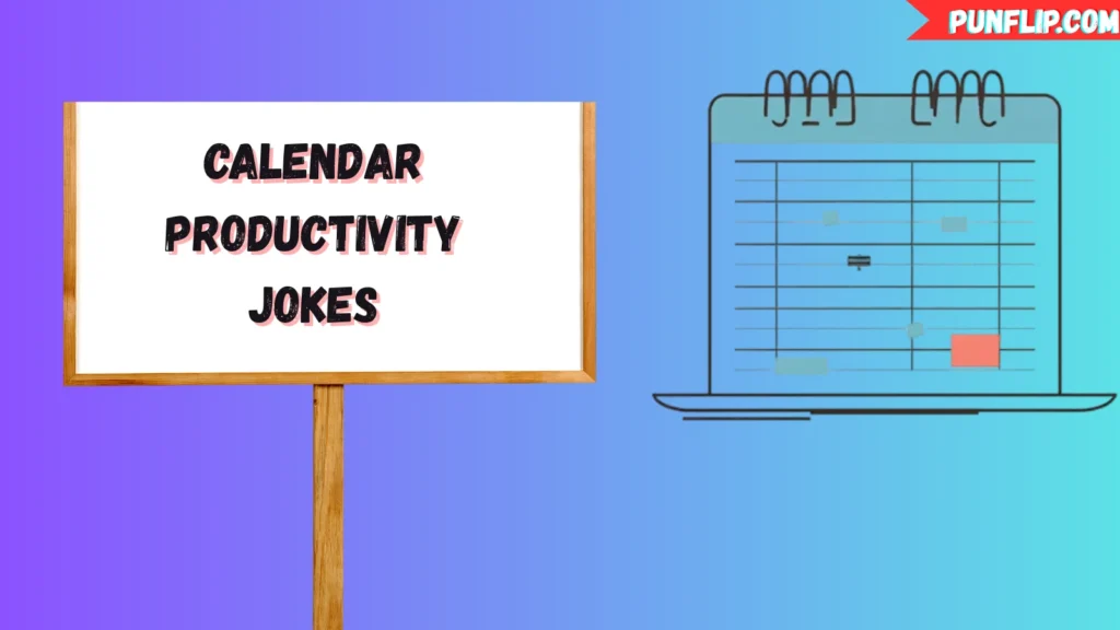 Calendar Productivity Jokes