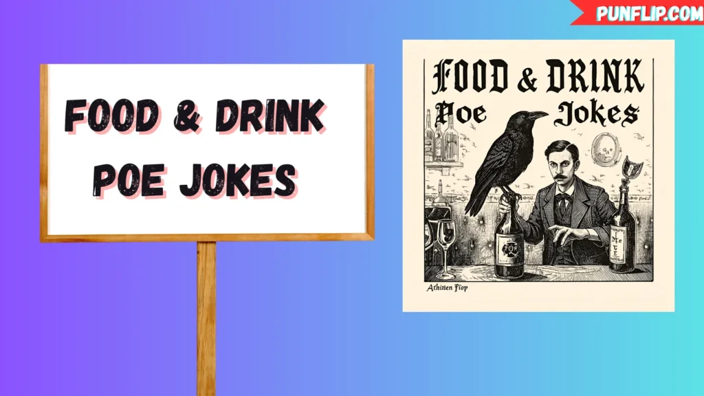 Food & Drink Poe Jokes