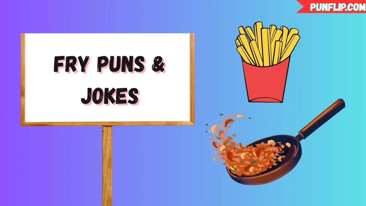 Fry Puns & Jokes