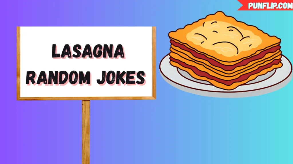  Lasagna Random Jokes