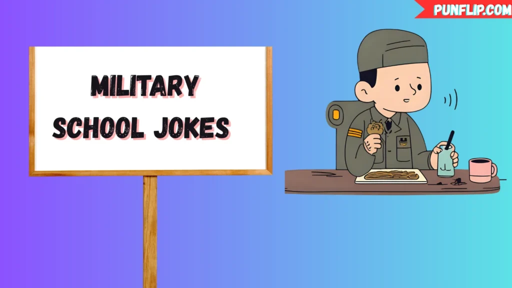  Military School Jokes