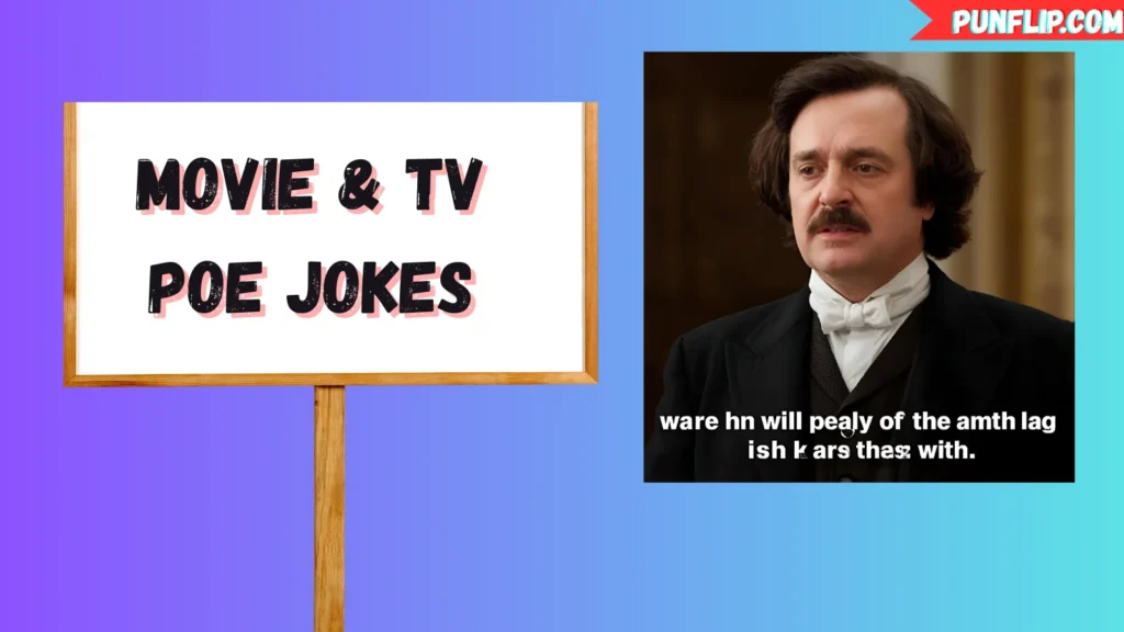 Movie & TV Poe Jokes
