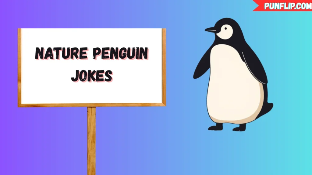 Nature Penguin Jokes