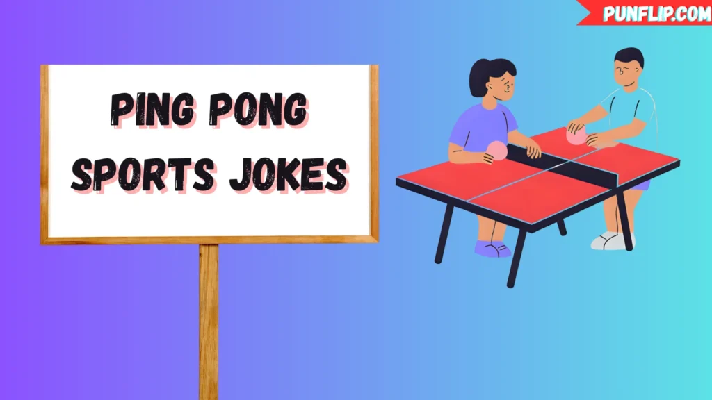 Ping Pong Sports Jokes