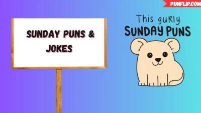 Sunday Puns & Jokes