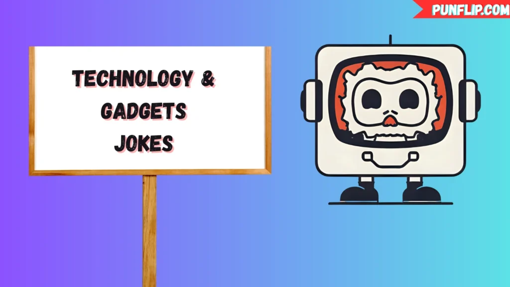 Technology & Gadgets Jokes