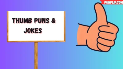 Thumb Puns & Jokes
