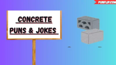 Concrete Puns & Jokes