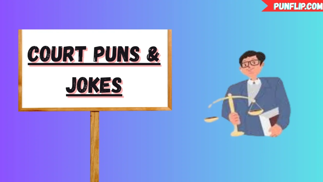 Court Puns & Jokes