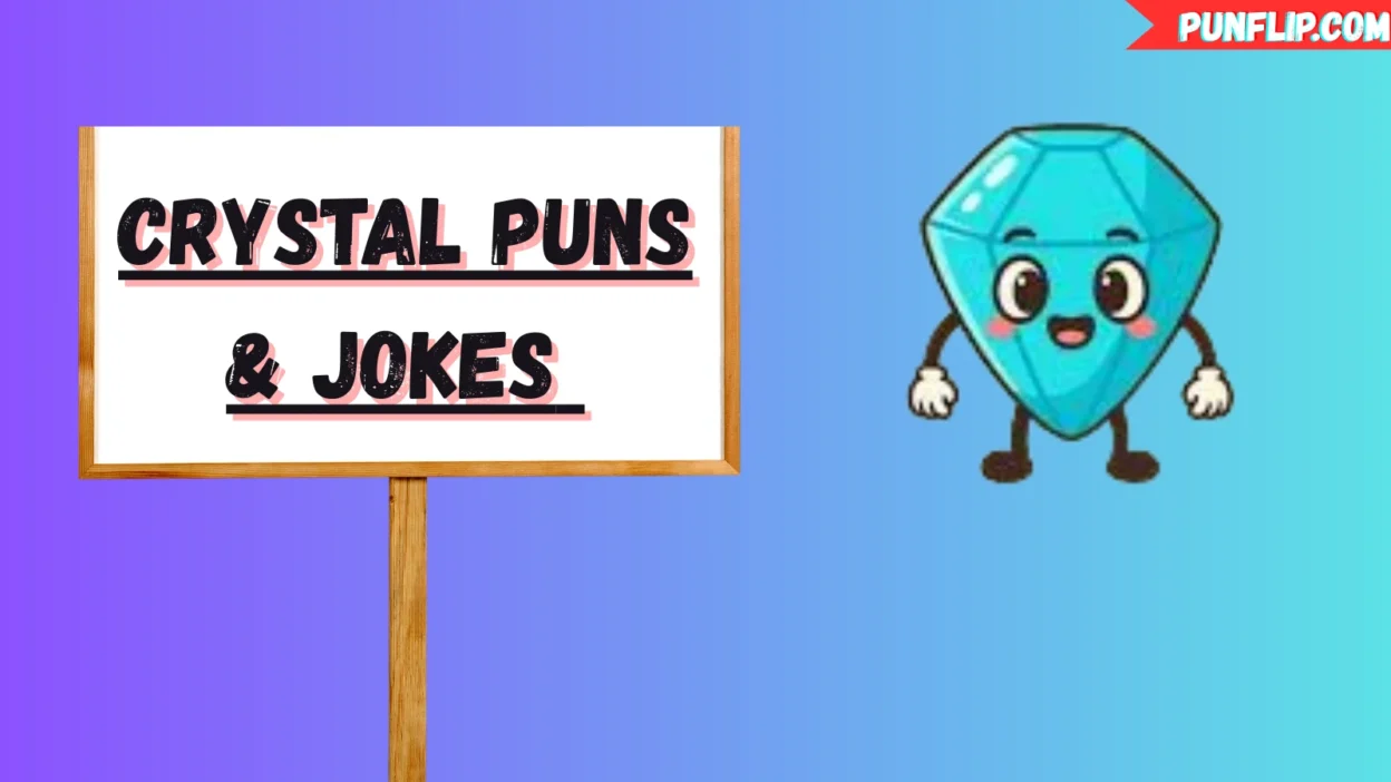 Crystal Puns & Jokes