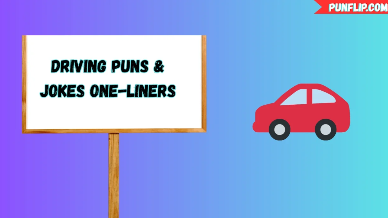 Driving Puns 🚗 & Jokes One-Liners