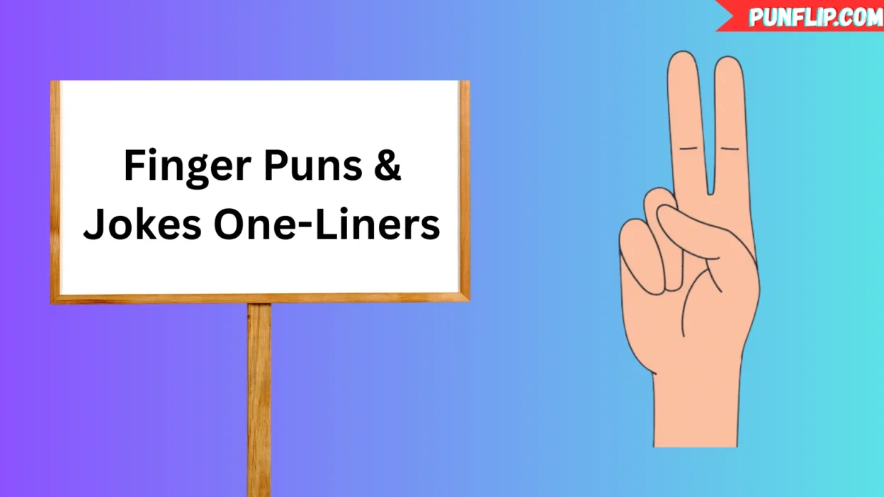 Finger Puns & Jokes One-Liners