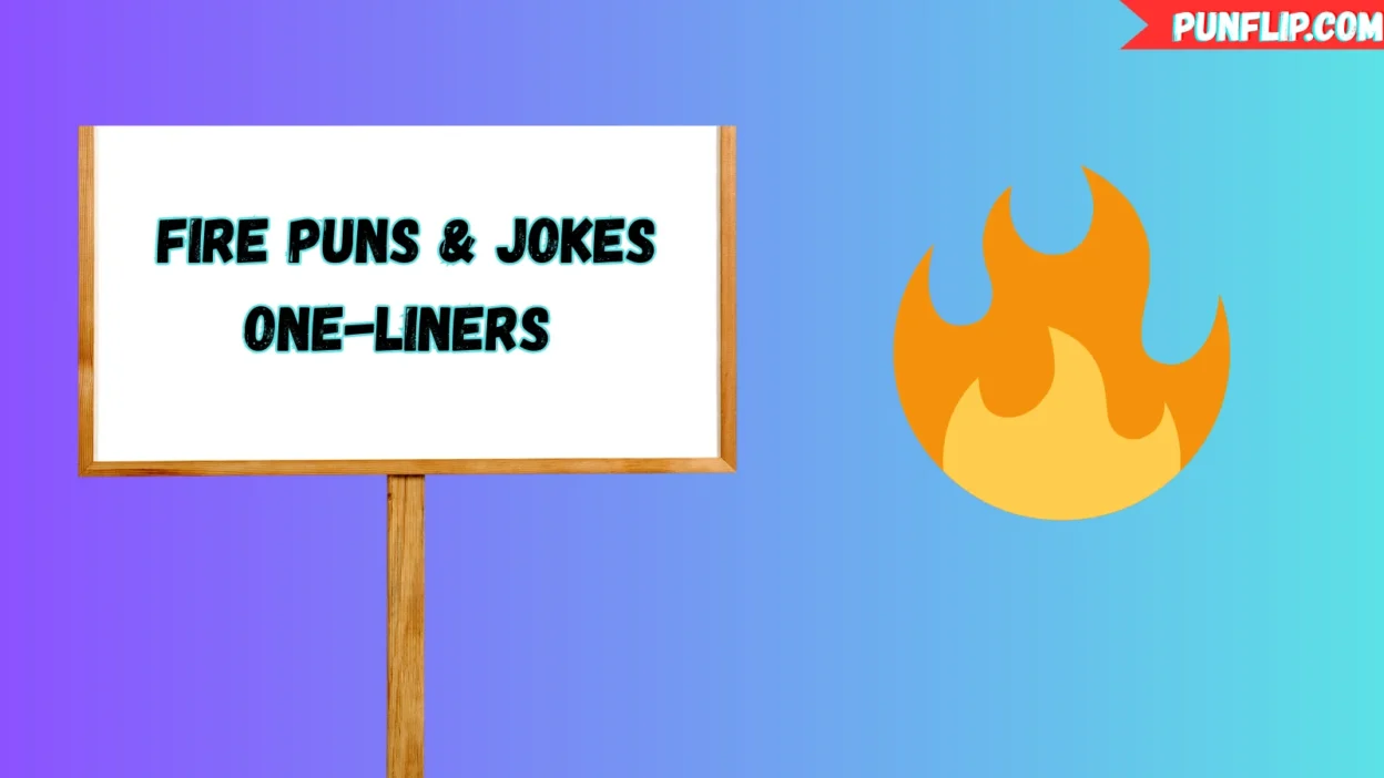 Fire Puns 🔥 & Jokes One-Liners