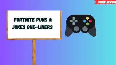 Fortnite Puns & Jokes One-Liners