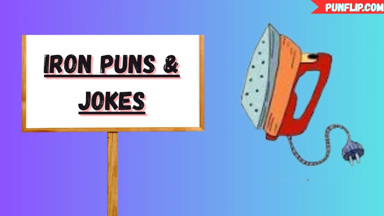 Iron Puns & Jokes