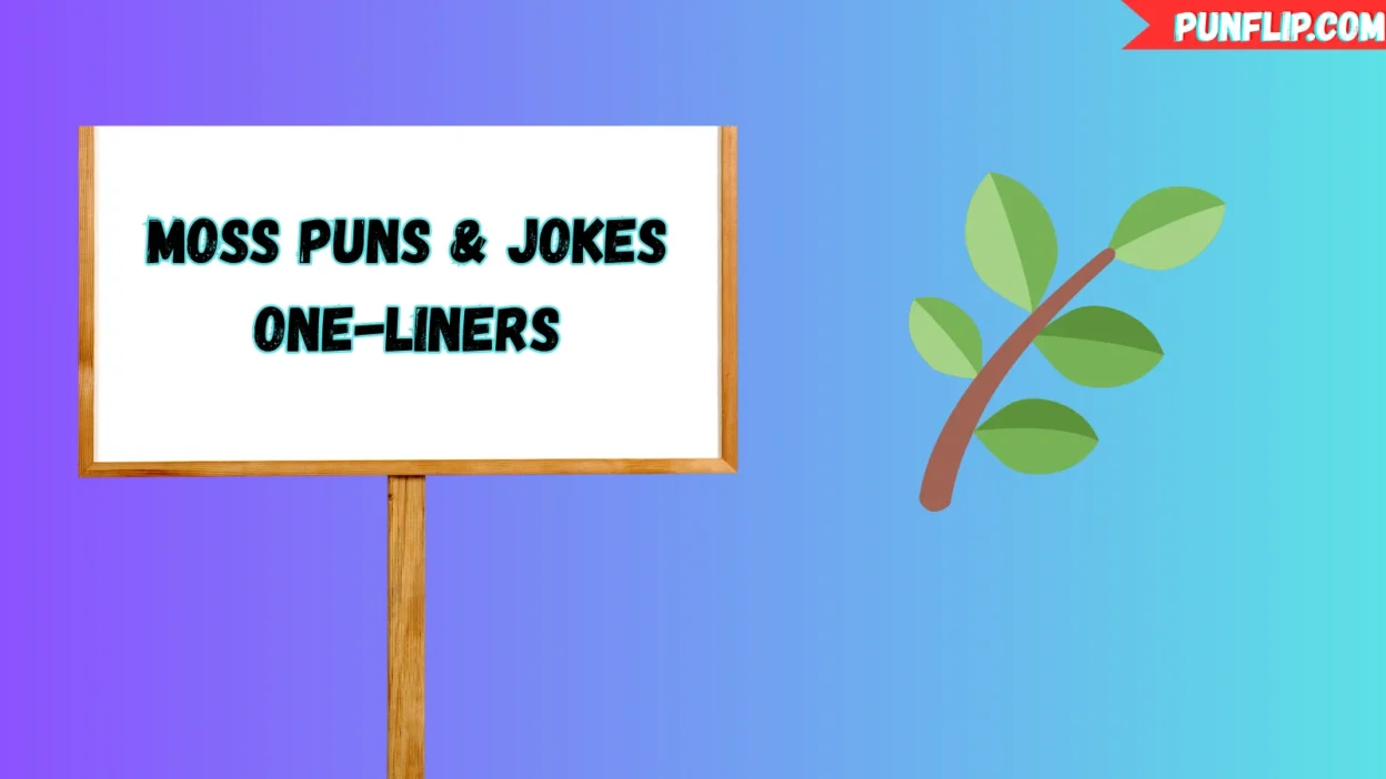Moss Puns 🌿 & Jokes One-Liners