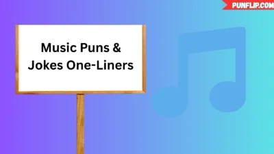 Music Puns & Jokes One-Liners