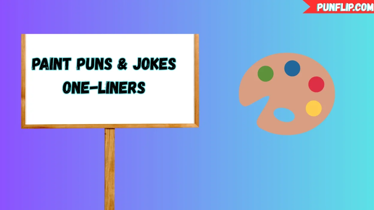 Paint Puns 🎨 & Jokes One-Liners