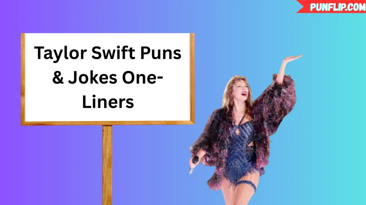 Taylor Swift Puns & Jokes One-Liners